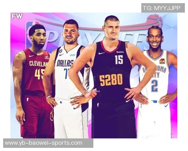 GM调查揭晓最佳国际球员约基奇以93选票领衔东契奇亚历山大同样入围